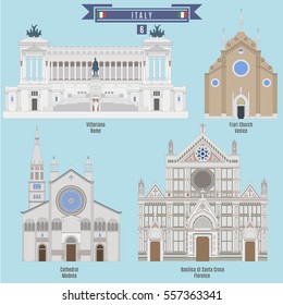 Famous Places in Italy: Vittoriano - Rome, Cathedral - Modena, Frari Church - Venice, Basilica di Santa Croce - Florence