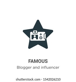 Famous vector icon on white background. Flat vector famous icon symbol sign from modern blogger and influencer collection for mobile concept and web apps design.