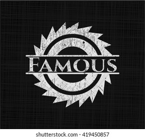 Famous written on a blackboard