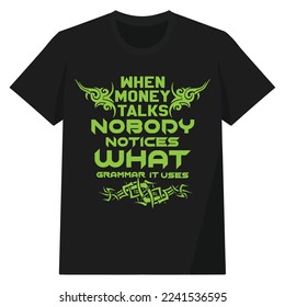 Fancy money typography t shirt vector design.