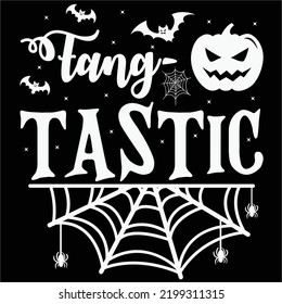 Fang tastic Happy Halloween Shirt Printvorlage, Pumpkin Fall Hexen Halloween Kostümshirt Design