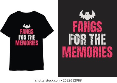 Fangs for the memories t shirt design