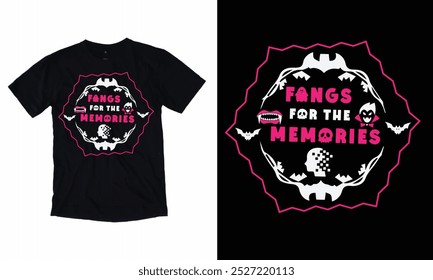 Fangs for the memories t shirt design. Halloween t shirt design. Halloween vector illustration. Boo vector, Funny fangs.