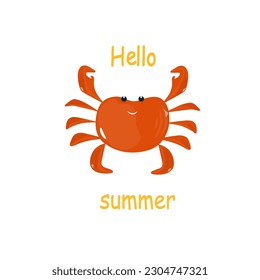 Fanny Crab Summer Poster. Vector Illustration. Kids cartoon illustration for baby clothes, greeting card, wrapper, beach party. Text Hello Summer.