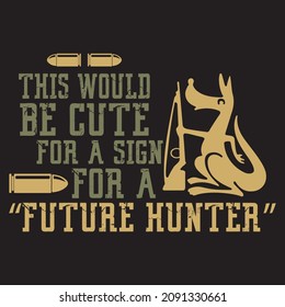 Logo de Fanny Hunter. Esto sería lindo para un cartel de "futuro cazador, Cazador de camisetas Vector de Diseño. Vector de caza. Cazando camisetas gruesas. Cerveza, rifle, montaña