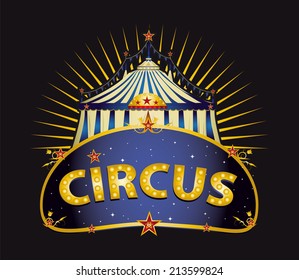 Fantastic Circus big top. A circus sign with a big top in the night for your entertainment