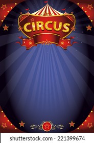 Fantastic night circus poster. A circus background poster with a sign  in the night for your entertainment.