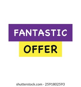 Fantastic offer banner vector illustration.