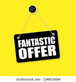 Fantastic offer sign.