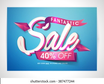 Fantastic Sale Banner, Sale Poster, Sale Flyer, Sale Vector. 40% Off, Sale Background. Vector illustration.