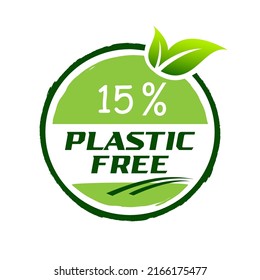 fantastic sign vector for campaign plastic free 15% with green leaf illustration. Plastic free campaign for the health of the earth's population.