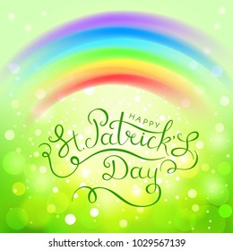 Fantastic vector illustration for Saint Patrick's Day. Feast Text inscription Happy St. Patrick's Day. For the creative design of festive posters, cards, banners