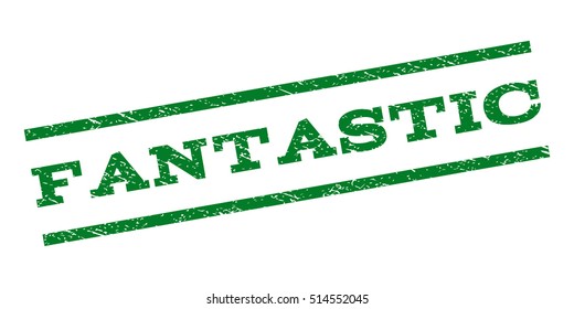 Fantastic watermark stamp. Text caption between parallel lines with grunge design style. Rubber seal stamp with scratched texture. Vector green color ink imprint on a white background.