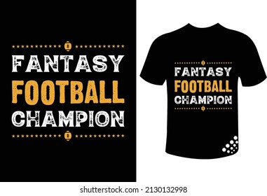 Fantasy football champion motivational typography t-shirt design for soccer