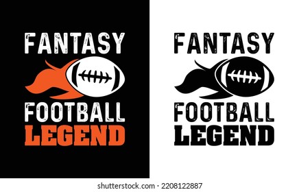 Fantasy Football Legend, American football T shirt design, Rugby T shirt design