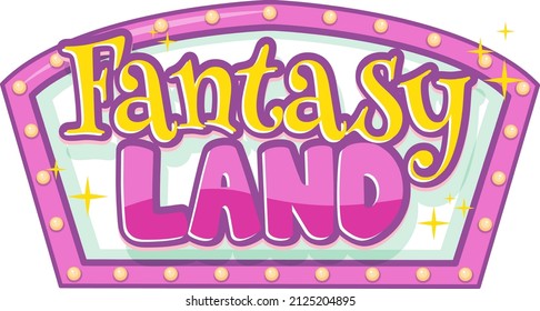 Fantasy Land text word with retro light banner illustration