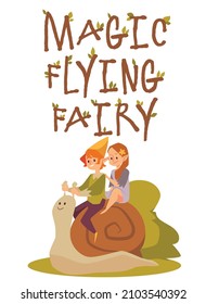 Fantasy magic banner or poster with flying fairies or pixies childish characters riding on snail, flat cartoon vector illustration. Kids banner or card template.