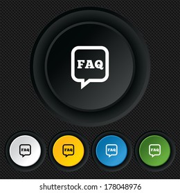 FAQ information sign icon. Help speech bubble symbol. Round colourful buttons on black texture. Vector