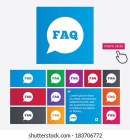 FAQ information sign icon. Help speech bubble symbol. Metro style buttons. Modern interface website buttons with hand cursor pointer. Vector