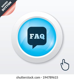 FAQ information sign icon. Help speech bubble symbol. Blue shiny button. Modern UI website button with hand cursor pointer. Vector