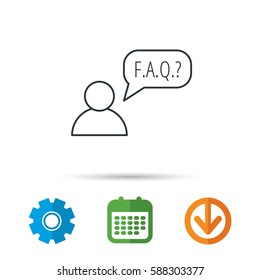 FAQ service icon. Support speech bubble sign. Human symbol. Calendar, cogwheel and download arrow signs. Colored flat web icons. Vector
