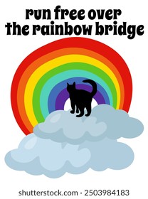 Farewell card for a lost pet, cat run free along the rainbow bridge vector illustration