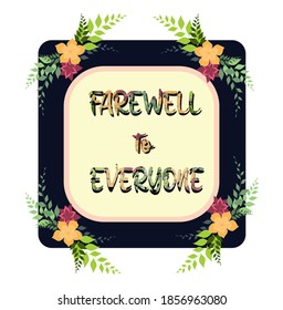 Farewell card vector illustration, farewell to everyone, greetings , farewell to everyone.