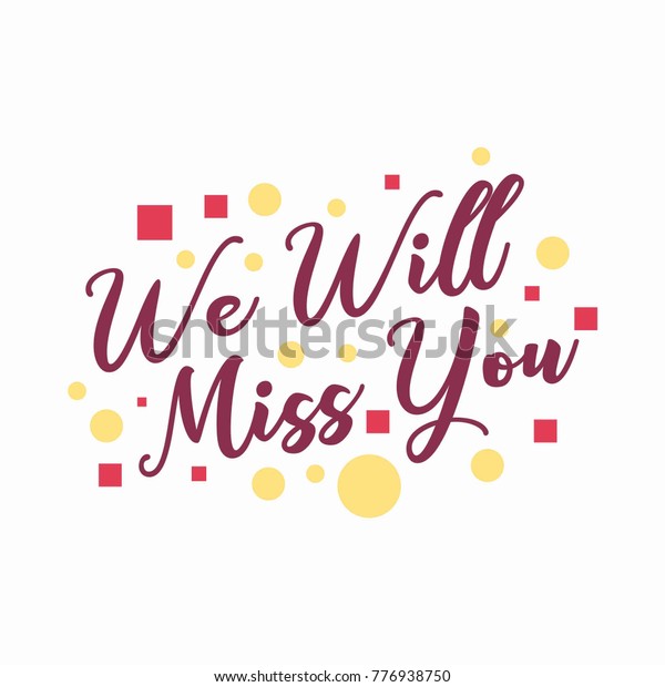 Farewell Card We Will Miss You Stock Vector (Royalty Free) 776938750