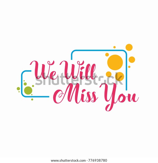 Farewell Card We Will Miss You Stock Vector (Royalty Free) 776938780