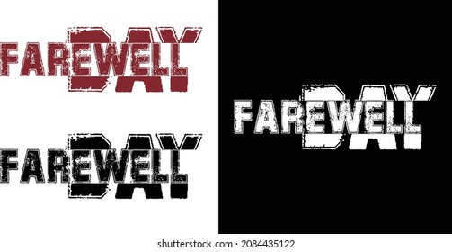 Farewell Day T Shirt Design