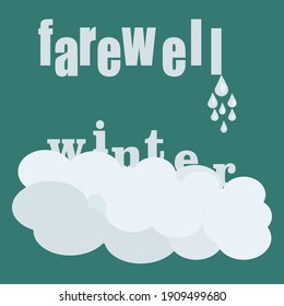 Farewell greeting card with phrase: farewell winter. Vector  illustration.Inspirational typography poster