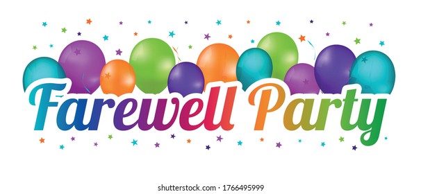 Farewell Party Banner - Colorful Vector Illustration With Balloons And Confetti Stars