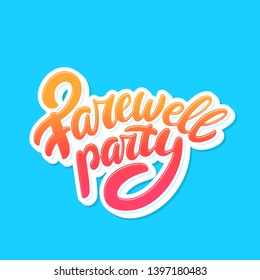 Farewell party banner. Vector lettering.