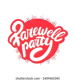 Farewell party banner. Vector lettering.