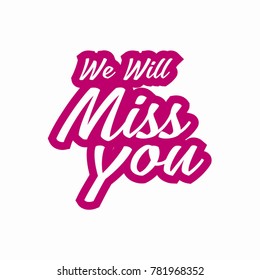 Farewell Party Card We Will Miss Stock Vector (Royalty Free) 781968352