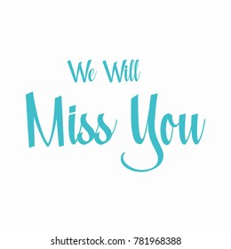 Farewell Party Card We Will Miss Stock Vector (Royalty Free) 781968388 ...