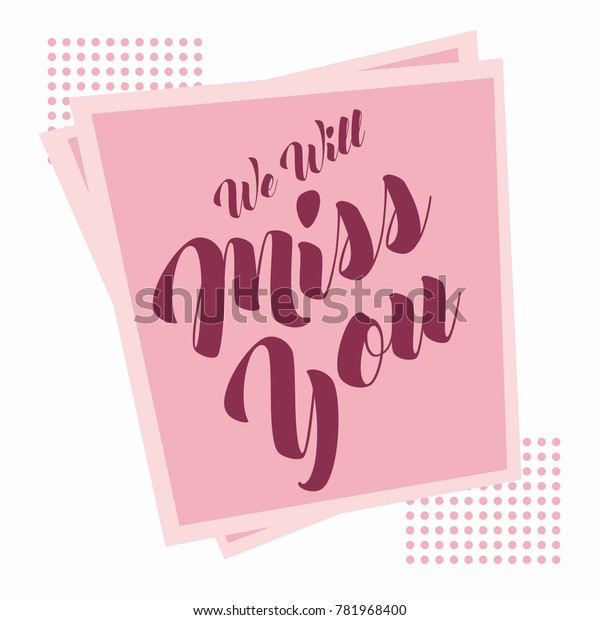 Farewell Party Card We Will Miss Stock Vector (Royalty Free) 781968400 ...