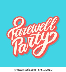 Farewell Party. Lettering.