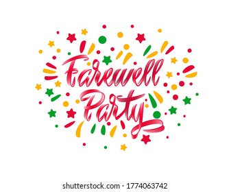 Farewell party lettering Handwritten modern calligraphy, brush painted letters. Inspirational text, vector illustration. Template for banner, poster, flyer, greeting card, web design or photo overlay
