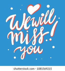 We Will Miss You Stock Images, Royalty-Free Images & Vectors | Shutterstock