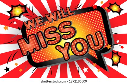 Farewell party template. We will miss you. text design pop art comic style colorful background.for t shirt,print,banner,flyer,brochure,Party,invitation card.vector illustration