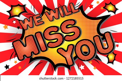 Farewell party template. We will miss you. text design pop art comic style colorful background.for t shirt,print,banner,flyer,brochure,Party,invitation card.vector illustration