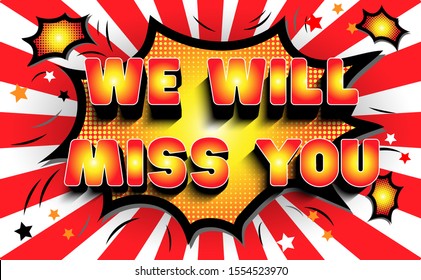 Farewell party template. We will miss you. text design pop art comic style colorful background.for t shirt,print,banner,flyer,brochure,Party,invitation card.vector illustration