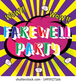 Farewell party template.Farewell party text design pop art comic style colorful background.for t shirt, print, banner, flyer, brochure, Party, invitation card. vector illustration