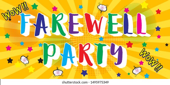 Farewell party template.Farewell party text design pop art comic style colorful background.for t shirt,print,banner,flyer,brochure,Party,invitation card.vector illustration
