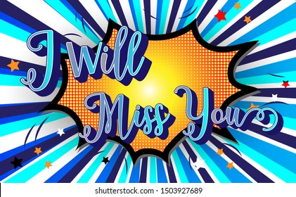 Farewell party template.i will miss you text design pop art comic style colorful background.for t shirt,print,banner,flyer,brochure,Party,invitation card.vector illustration