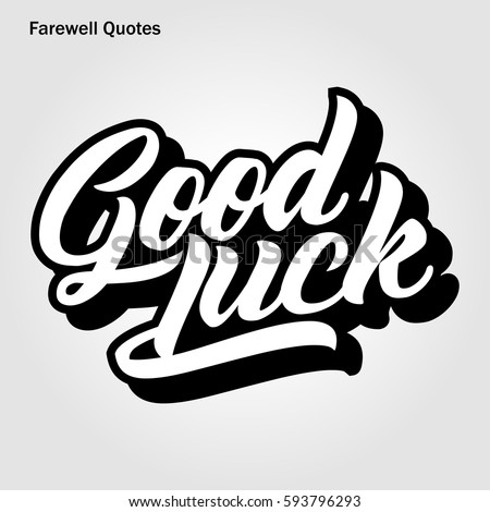 Farewell quote, Good Luck poster