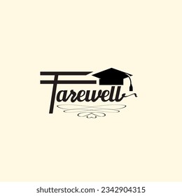 Farewell typography vector design, educational farewell, college farewell, university farewell