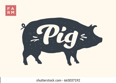 Farm animals set. Isolated pig silhouette. Creative graphic design with lettering Pig for butcher shop, farmer market. Poster for farm animals theme. Vector Illustration