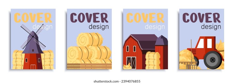 Farm cover brochure set in flat design. Poster templates with straw haystacks, mill, barn for hay, tractor, farmland and ranch for harvesting and gardening, agriculture work. Vector illustration.